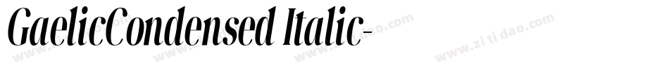 GaelicCondensed Italic字体转换